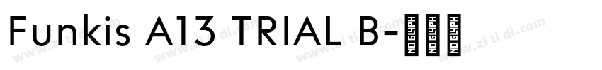 Funkis A13 TRIAL B字体转换 Funkis A13 TRIAL B字体转换